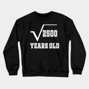 50 years old birthday Crewneck Sweatshirt